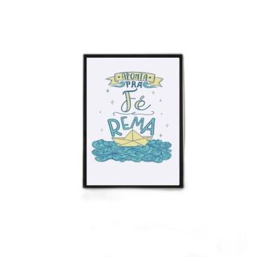 Imagem de Quadro Aponta Pra Fé E Rema 33X24Cm