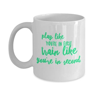 Imagem de Caneca Play Like You're In First Train Like You're In Second - Caneca de café - Chá chocolate quente vinho cacau - Presente engraçado ou motivacional R