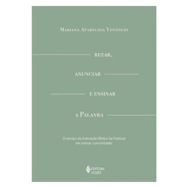 Imagem de Rezar, Anunciar E Ensinar A Palavra