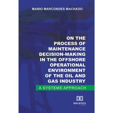 Imagem de On the process of maintenance decision-making in the offsho