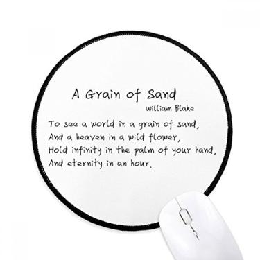Imagem de DIYthinker Citação de poesia famosa um grão de areia tapete de mouse desktop escritório tapete redondo para computador