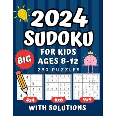 Imagem de 2024 Big Sudoku for Kids Ages 8-12 ( 290 Puzzles ) 4x4, 6x6 and 9x9, With Solutions: Easy Medium & Hard