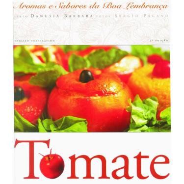 Imagem de Tomate - Aromas E Sabores Da Boa Lembrança
