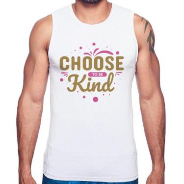 Imagem de Regata Choose To Be Kind - Foca na Moda, Branco, GGG