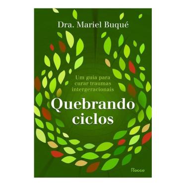 Imagem de Quebrando Ciclos - Um Guia Para Curar Traumas Intergeracionais
