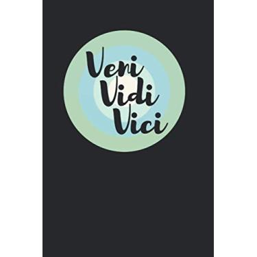 Imagem de Veni Vidi Vici Latin quote I Came, I Saw, I Covfefed notebook: Lined Journal for person who loves latin, 120 Pages, 6 x 9, Soft Cover, Matte Finish, black
