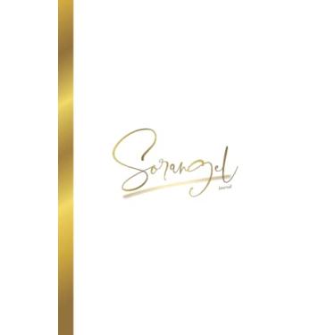 Imagem de Libreta Personalizada Nombre Sorangel: Journal con Nombre en el interior Paginas de rayas color crema