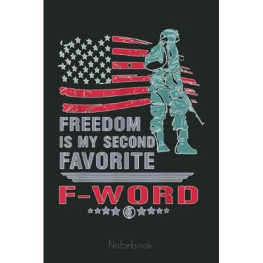 Imagem de Funny veteran Freedom is my second favorite F-Word Notebook: US Navy Veteran Veterans Memorial Day, Journal 6 x 9, 110 Page Blank Lined Paperback Journal/Notebook Gift For Family Friends