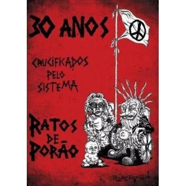 Imagem de DVD Ratos De Porão - Cruscificados Pelo Sistema - 30 Anos - WARNER MUS