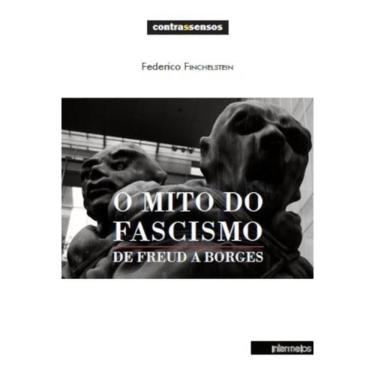 Imagem de O Mito do Fascismo de Freud A Borges