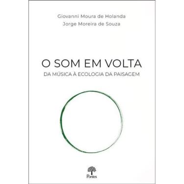 Imagem de O Som Em Volta Da Música À Ecologia Da Paisagem