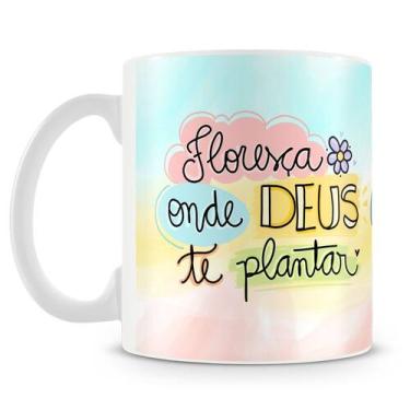 Imagem de Caneca Personalizada Floresça onde Deus te Plantar - Modelo 2 - Amo Ca