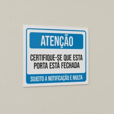 Imagem de Placa Acm Atenção Certifique-Se Porta Fechada 18X23 - Sinalizo