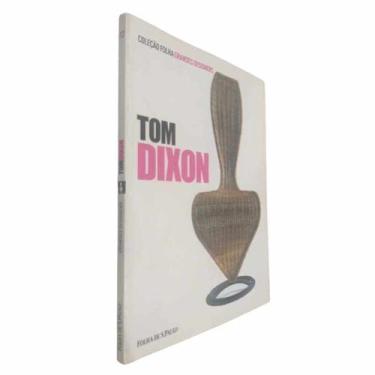 Imagem de Livro Físico Grandes Designers Volume 12 Tom DIxon - Publifolha