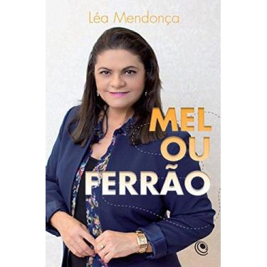 Imagem de Mel ou ferrão - lea mendonça - CENTRAL GOSPEL
