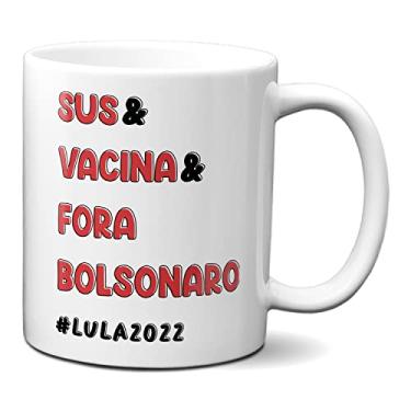 Imagem de Caneca Presente Criativo & SUS & Vacina & Fora Bolsonaro (Branca)