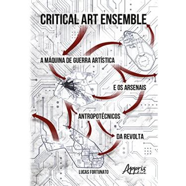 Imagem de Critical art ensemble: a máquina de guerra artística e os arsenais antropotécnicos da revolta