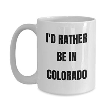 Imagem de Caneca Colorado – I'd Rather be in Colorado – Caneca de café – Ideia de presente Colorado – Cesta de presente Colorado para homens ou mulheres