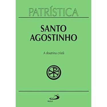 Imagem de Patristica - Vol. 17 - A Doutrina Crista