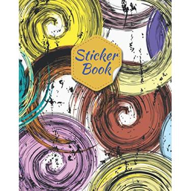 Imagem de Sticker Book: Sticker Collecting Album for kids & Paste the Stickers on their Own Blank Sticker Book for Kids, Children, Boys & Girls with Attractive ... Like Family Activity Blank Sticker Notebook