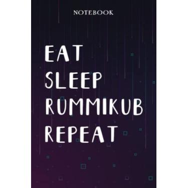 Imagem de Rummikub Teacher Gifts for Women - Eat Sleep Rummikub Repeat: Unique Funny Gifts for Teachers Appreciation Week, Virtual Teaching, Cute, Mom, Valentines Day - Lined Journal Notebook Planner,Bill