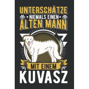 Imagem de Kuvasz Tagesplaner: Kuvasz Alter Mann Ungarischer Kuvasz Rentner/Kalender 2023 & 2024 / Wochenplaner Tagesplaner Planer/Planungsbuch To-Do-Liste / 6x9 Zoll / 100 ausfüllbare Seiten