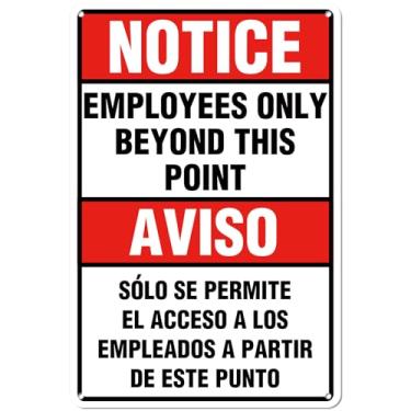 Imagem de Kadezia Placa "Notice Employees Only Beyond This Point" - Placa de alumínio resistente de 19,8 cm x 30,2 cm (inglês - espanhol bilíngue) (152)