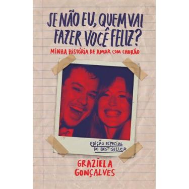 Imagem de Livro - Se não eu, quem vai fazer você feliz? (edição especial)