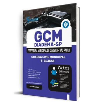 Imagem de Apostila Prefeitura de Diadema - SP - GUARDA CIVIL MUNICIPAL - 3ª CLAS