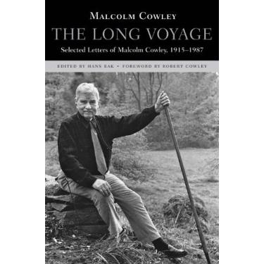 Imagem de The Long Voyage: Selected Letters of Malcolm Cowley, 1915-1987 (English Edition)