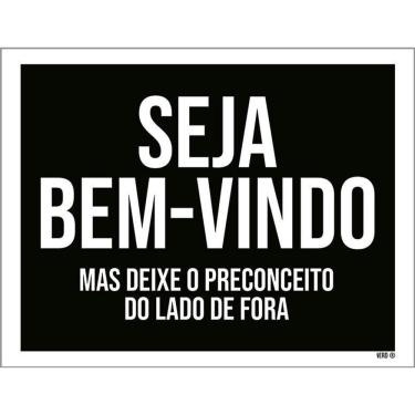 Imagem de Kit 3 Placas Decorativa Bem Vindo Preconceito Lado Fora