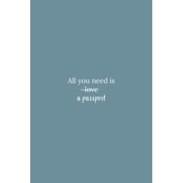 Imagem de All You Need Is A Passport Notebook: Spirit Mountain Blue Matte Finish Lined Journal, 6 x 9 120 Pages, Gift For Thinkers, List Makers and Doers (All You Need Is A Passport Journal)