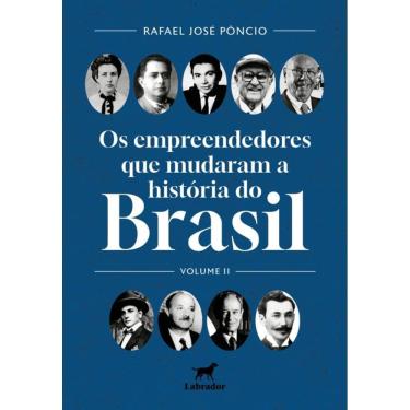 Imagem de Os Empreendedores Que Mudaram O Brasil - Volume Ii