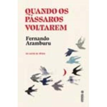 Imagem de Livro Quando os Pássaros Voltarem Fernando Aramburu, 3