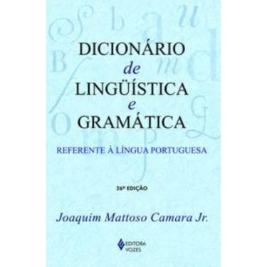 Imagem de Dicionário De Linguística e Gramática - Referente à Língua Portuguesa