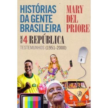 Imagem de Histórias Da Gente Brasileira - Vol. 4 - Leya