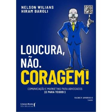 Imagem de Loucura, Não. Coragem!