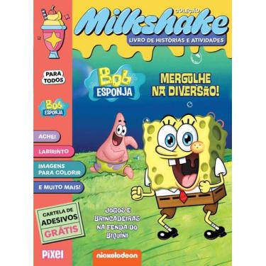 Imagem de Livro - Bob Esponja: Mergulhe na diversão! - Coleção Milkshake