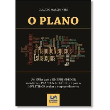 Imagem de Plano, O - Planos De Negocios Estrategias Um Guia Para O Empreendedor Monta