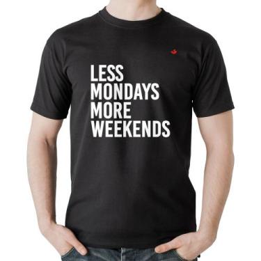 Imagem de Camiseta Algodão Less Mondays More Weekends - Foca na Moda, Preto, G