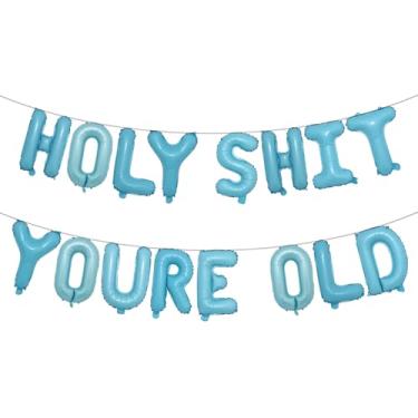 Imagem de Holy Shit You're Old Balloon Banner Decorações de aniversário, balões velhos como , faixa Happy Birthday for Over The Hill, artigos engraçados para decorações de aniversário de velhice (HOLY SHIT