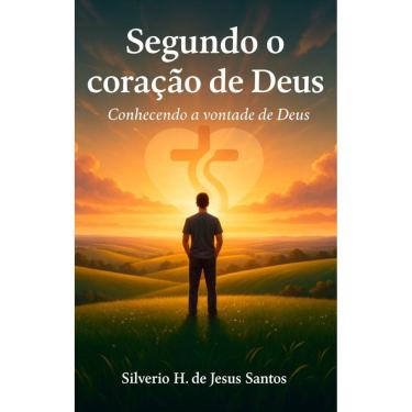 Imagem de Segundo o coração de Deus Conhecendo a vontade de Deus