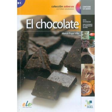 Imagem de El Chocolate - Lectura Graduada Ele Nivel B1 Incluye Audio-Cd