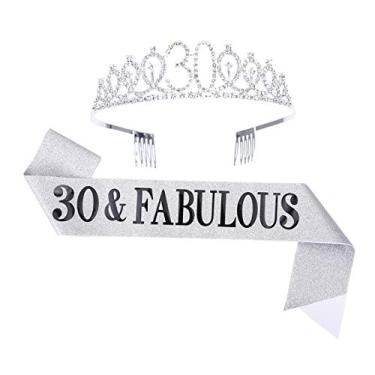 Imagem de Topfunyy Conjunto de tiara e faixa de aniversário de 30 anos – 30 e fabulosa coroa de cristal de prata para mulheres 30 anos suprimentos para festa de aniversário de 30 anos