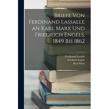 Imagem de Briefe Von Ferdinand Lassalle an Karl Marx Und Friedrich Engels, 1849 Bis 1862