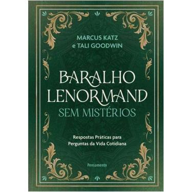 Imagem de Baralho Lenormand Sem Mistérios - Respostas Práticas Para Perguntas Da Vida Cotidiana
