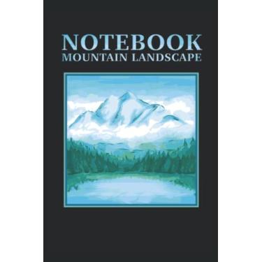 Imagem de Cuaderno del paisaje de montaña: Notebook de montaña 120 páginas forradas, tamaño 15, 24 x 22, 86 cm