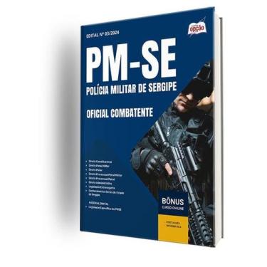 Imagem de Apostila Pm Se 2024 - Oficial Combatente - Apostilas Opção