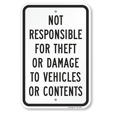 Imagem de SmartSign Placa de metal "Not Responsible For Theft Or Damage To Vehicles Or Contents" Basics 45,72 x 30,48 cm "Not Responsible For Theft or Damage To Vehicles Or Contents" (ACM), Material refletivo de grau de engenheiro, preto e branco