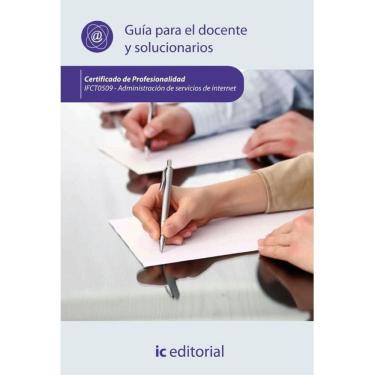 Imagem de Administración de servicios de internet. IFCT0509 - Guía para el docente y solucionarios - Espanhol